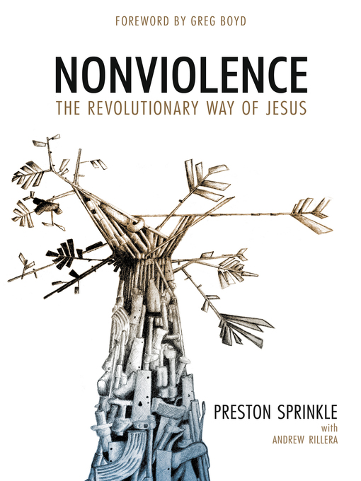 Title details for Nonviolence by Preston Sprinkle - Available